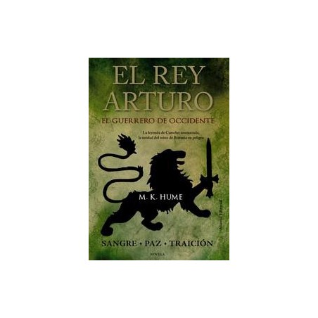 El rey Arturo  El Guerrero de Occidente