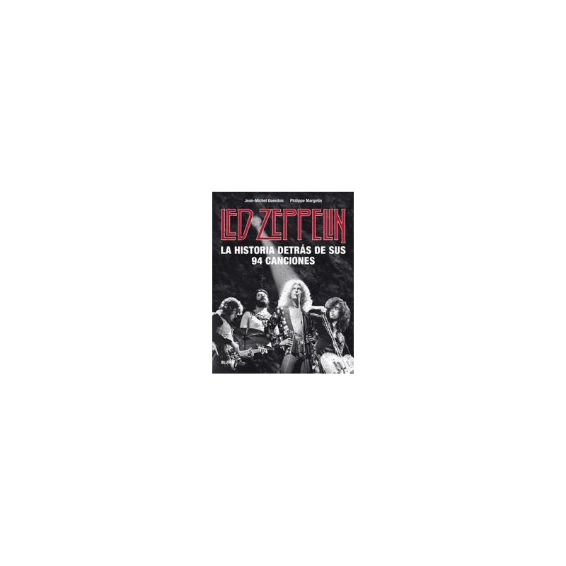 Led Zeppelin La historia detrás de sus 94 cancion Led Zeppelin La historia detrás de sus 94 cancion