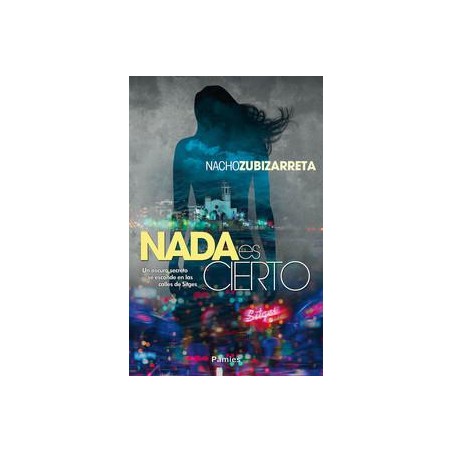 Nada es cierto