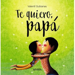 Te quiero  papá