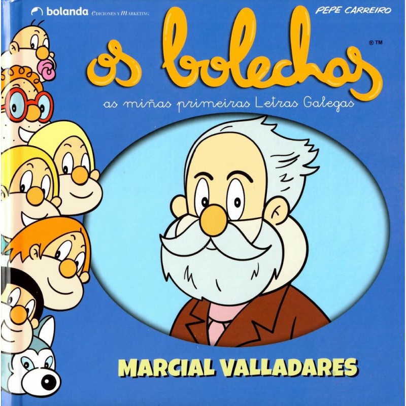 Marcial Valladares  Os bolechas