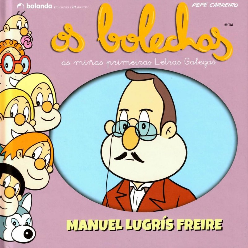 Manuel Lugrís Freire Os bolechas Manuel Lugrís Freire Os bolechas
