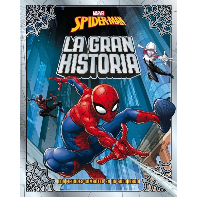 Spider-Man La gran historia Spider-Man La gran historia