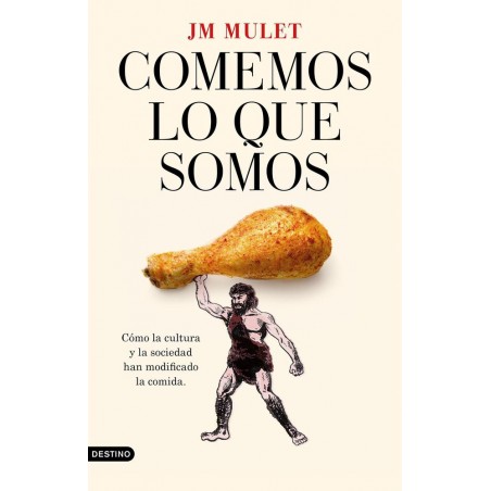 Comemos lo que somos