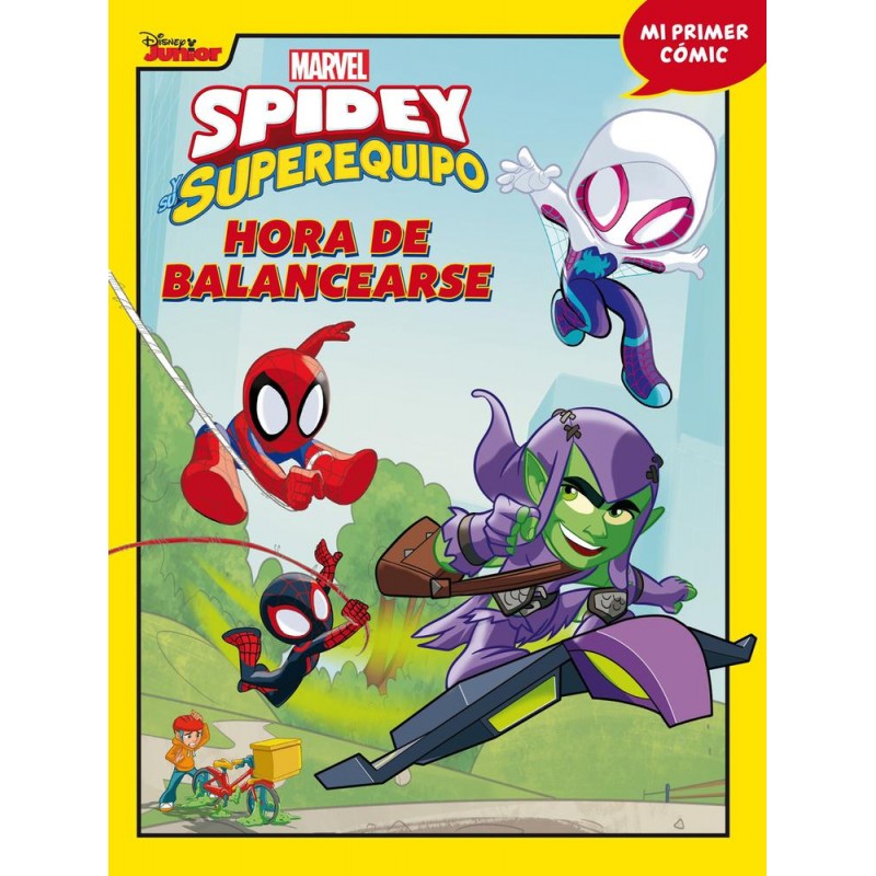 Spidey y su superequipo Hora de balancearse Spidey y su superequipo Hora de balancearse