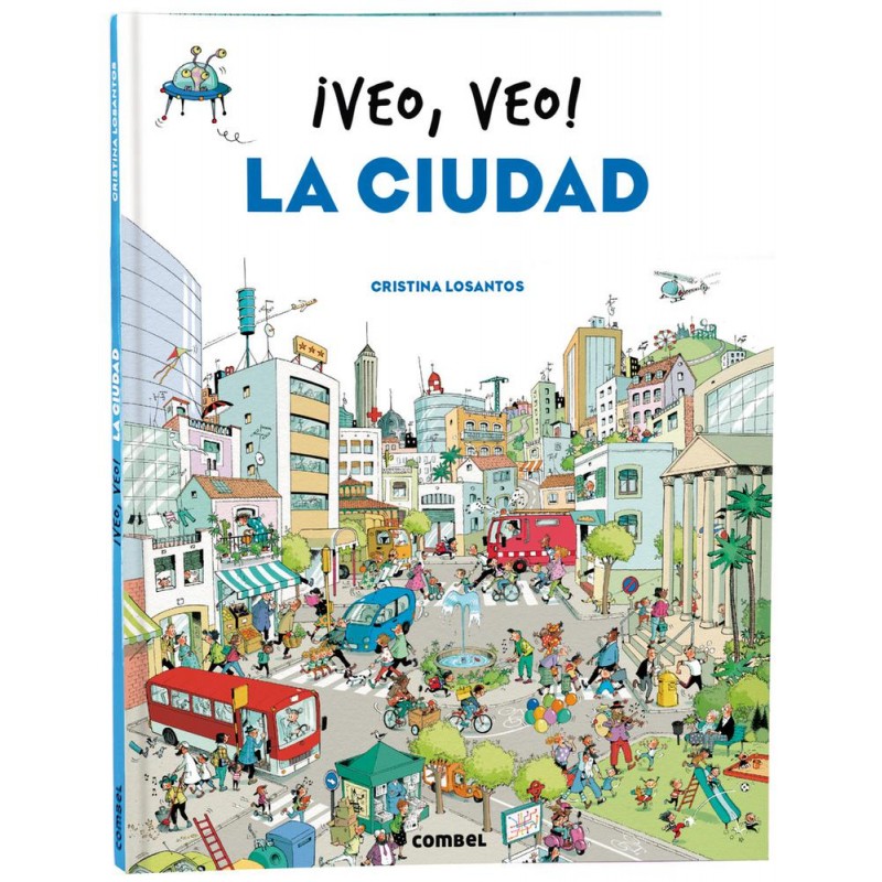 ¡Veo veo La ciudad ¡Veo veo La ciudad