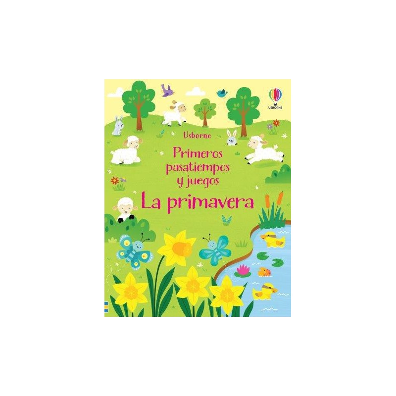 Primeros pasatiempos y juegos La primavera Primeros pasatiempos y juegos La primavera