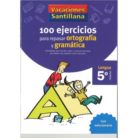 100 ejercicios para repasar ortografía y gramática