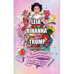 Leia, Rihanna & Trump