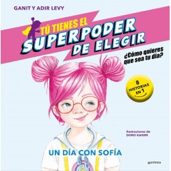 Tú tienes el Superpoder de Elegir 4 - Un día con S