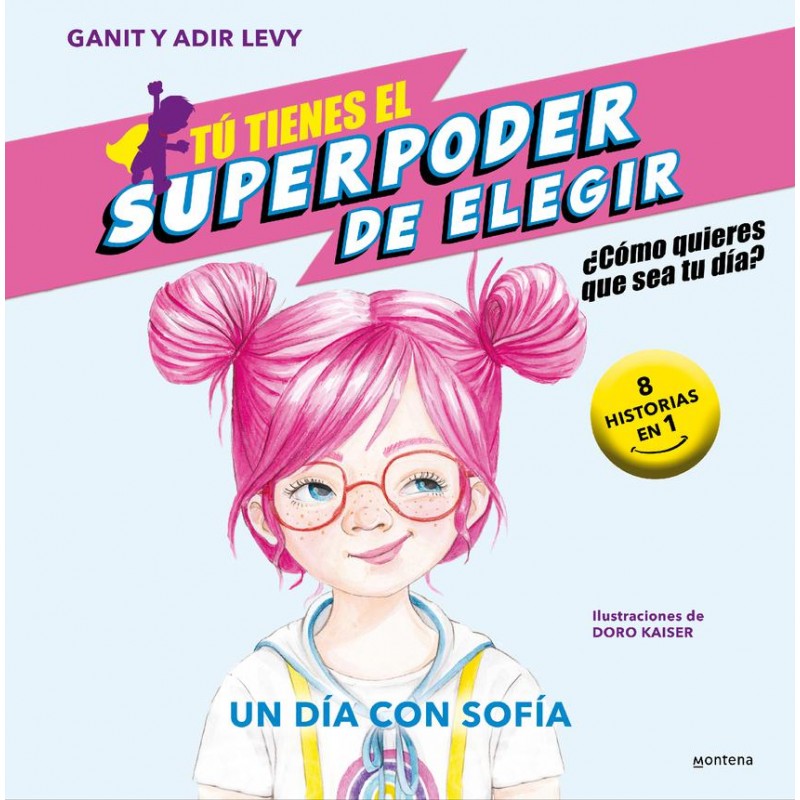 Tú tienes el Superpoder de Elegir 4 - Un día con S