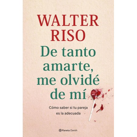 De tanto amarte  me olvidé de mí