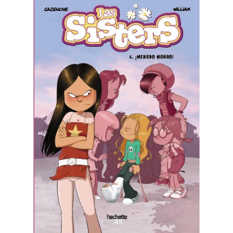 Las sisters 5 ¡Menudo morro Las sisters 5 ¡Menudo morro