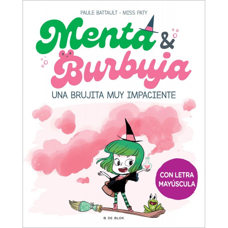 Menta y Burbuja 1 - Una brujita muy impaciente