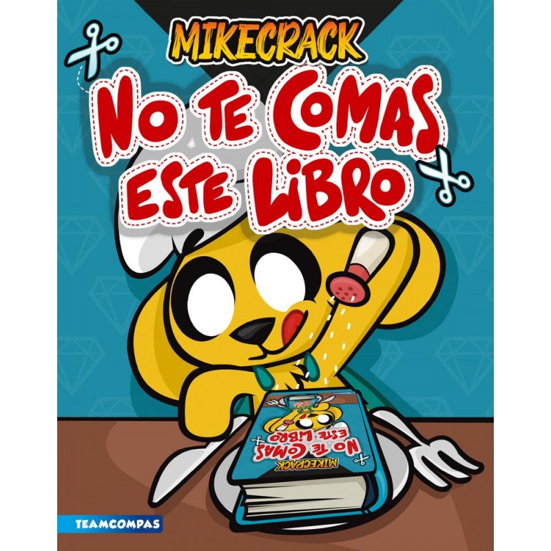 No te comas este libro No te comas este libro