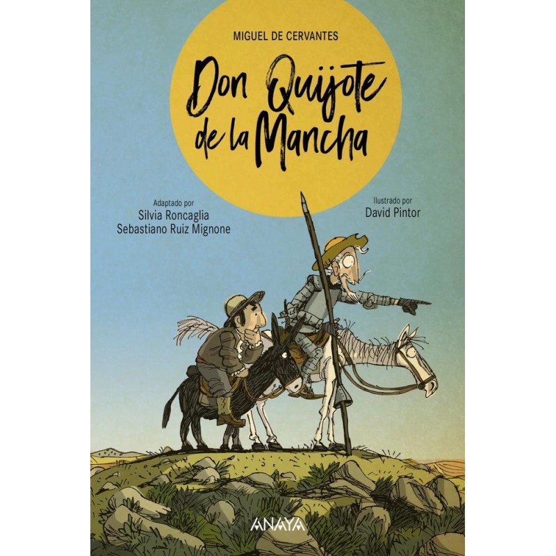 Don Quijote de la Mancha Don Quijote de la Mancha
