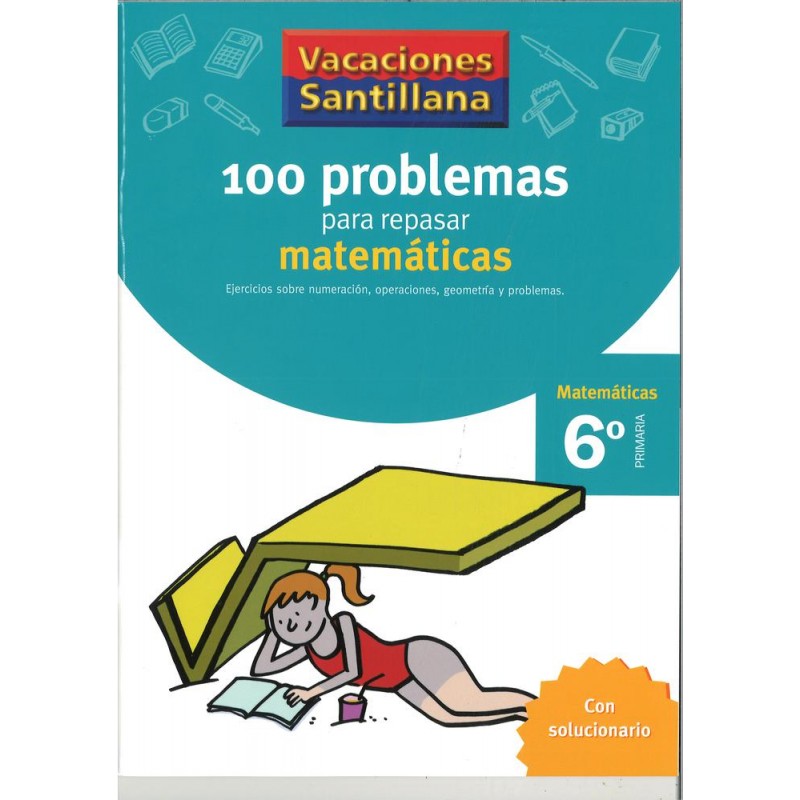 100 problemas para repasar matemáticas 6º primaria