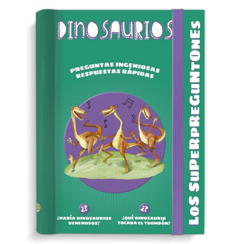 Los superpreguntones Dinosaurios Los superpreguntones Dinosaurios