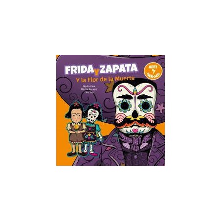 Frida y zapata y la flor de la muerte