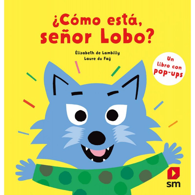 ¿Cómo está señor Lobo ¿Cómo está señor Lobo