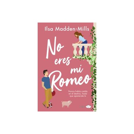 No eres mi Romeo