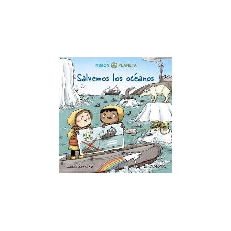 Salvemos los océanos. Misión planeta