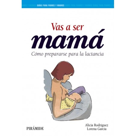 Vas a ser mamá