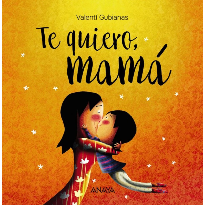Te quiero mamá Te quiero mamá