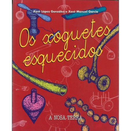 Os xoguetes esquecidos  Volumen 1  A nosa terra  