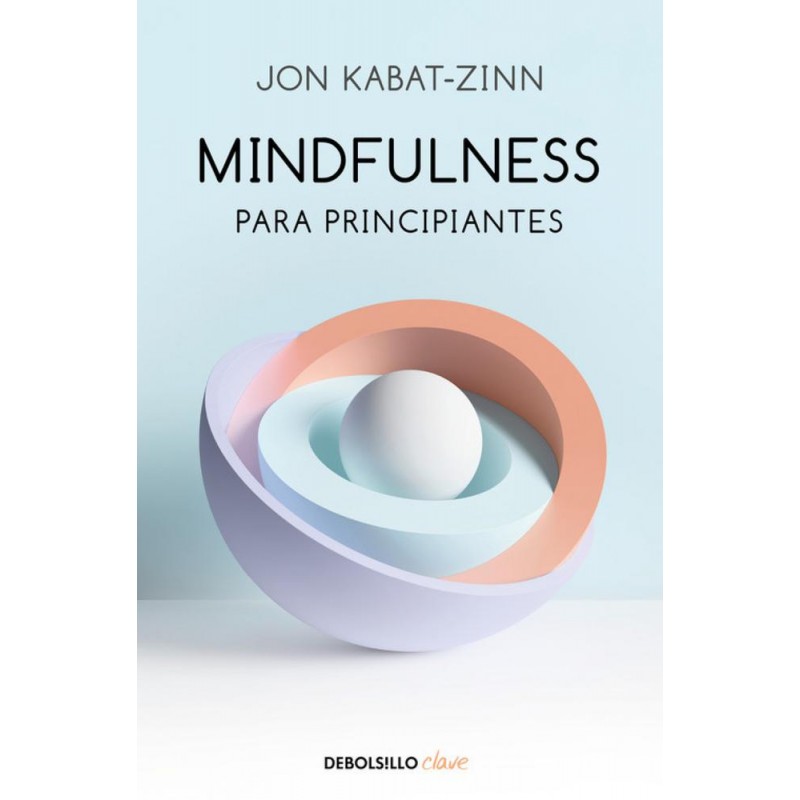 Mindfulnes para principiantes Mindfulnes para principiantes