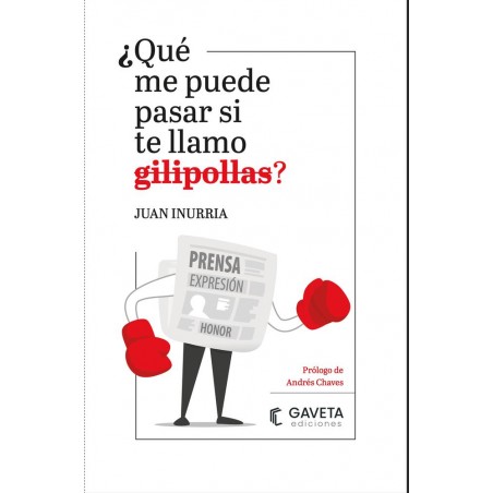 ¿Qué me puede pasar si te llamo gilipollas 