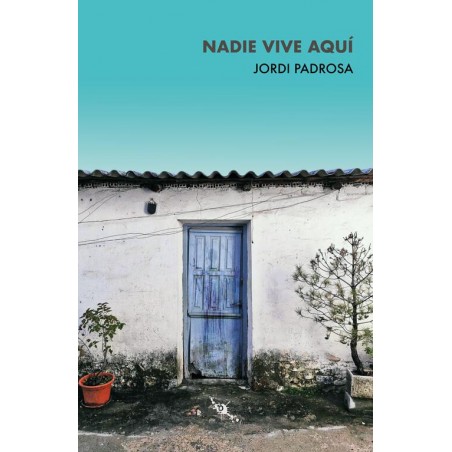 Nadie vive aquí