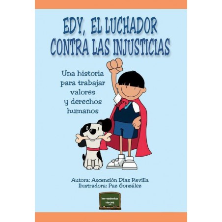 Edy  el luchador contra las injusticias