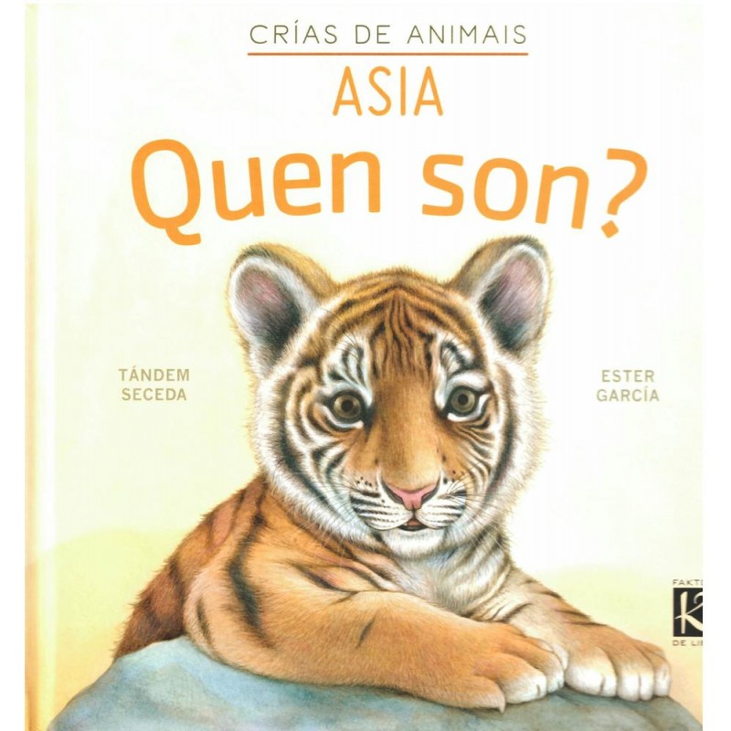 Quen son Crías de animais Asia Quen son Crías de animais Asia