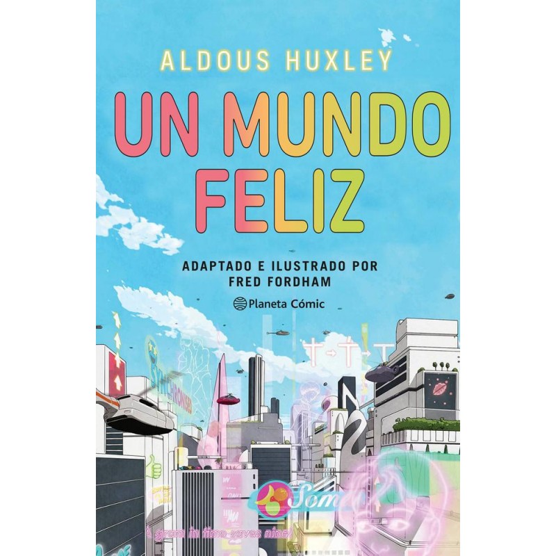 Un mundo feliz novela gráfica Un mundo feliz novela gráfica