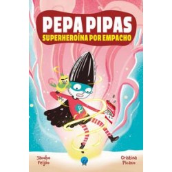 Pepa Pipas  Superheroína por empacho