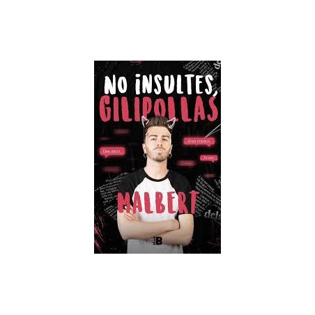 No insultes gilipollas