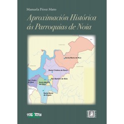 Aproximación Histórica ás Parroquias de Noia