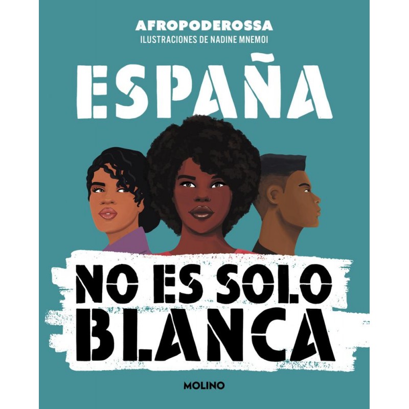 España no es solo blanca España no es solo blanca