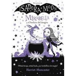 Isadora Moon: Mirabella y el hechizo del dragón