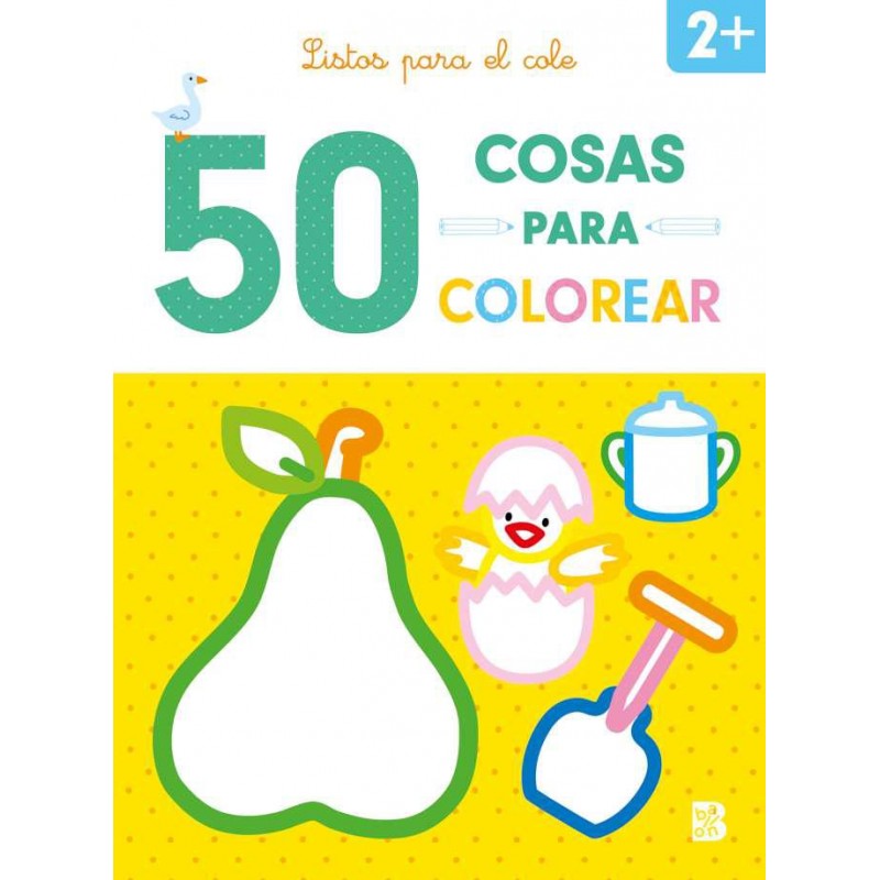 50 cosas para colorear Listos para el cole 50 cosas para colorear Listos para el cole