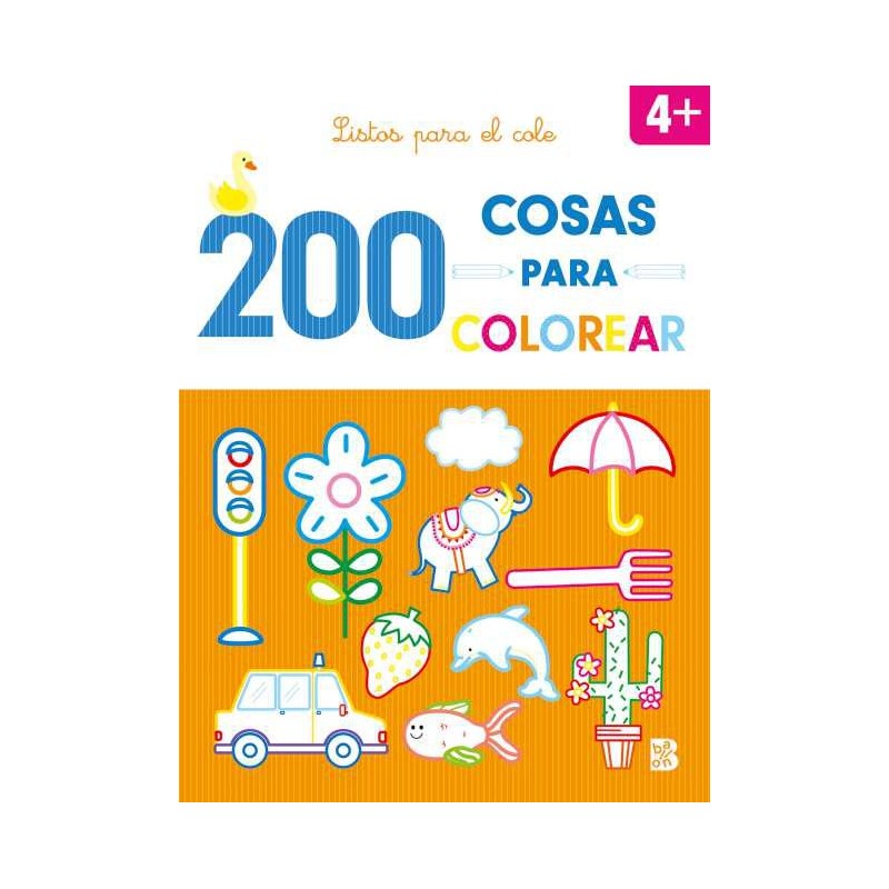 200 cosas para colorear Listos para el cole 200 cosas para colorear Listos para el cole