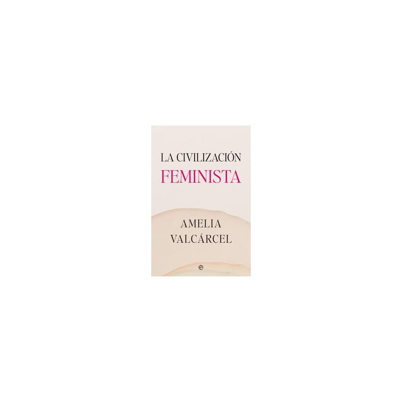 La civilización feminista La civilización feminista