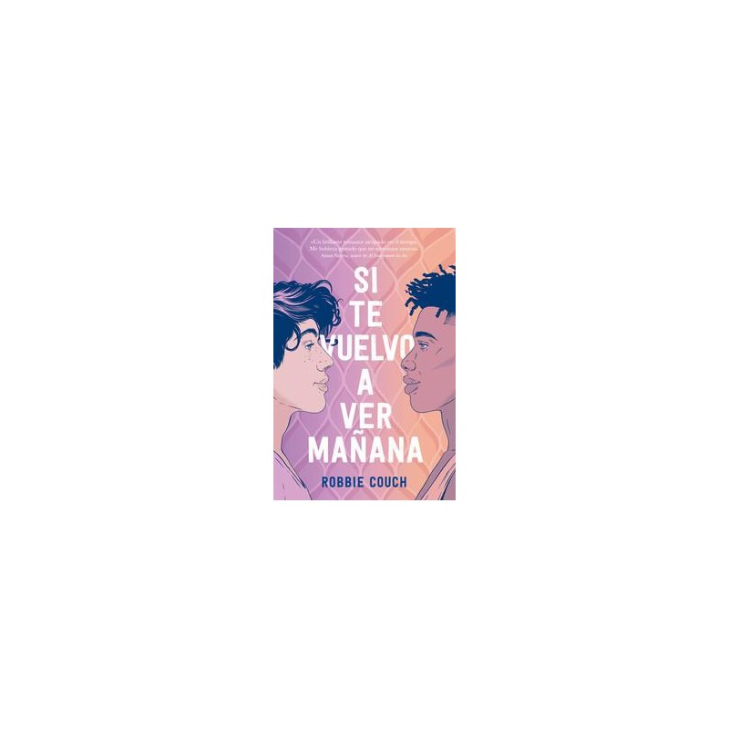 Si te vuelvo a ver mañana Si te vuelvo a ver mañana