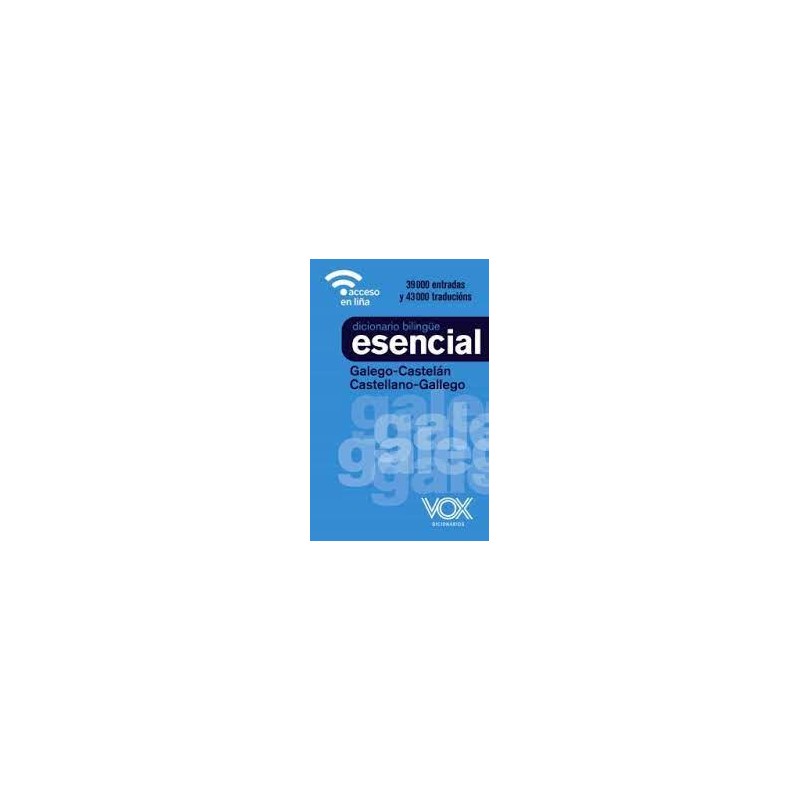 Diccionario Esencial Galego-Castelán / Castellano- Diccionario Esencial Galego-Castelán / Castellano-