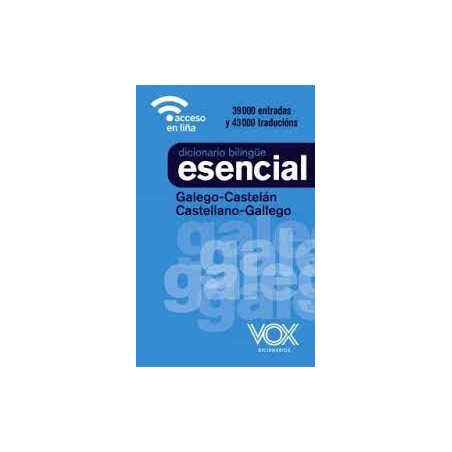 Diccionario Esencial Galego-Castelán / Castellano-