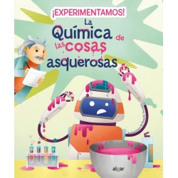 ¡Experimentamos  La química de las cosas asquerosa