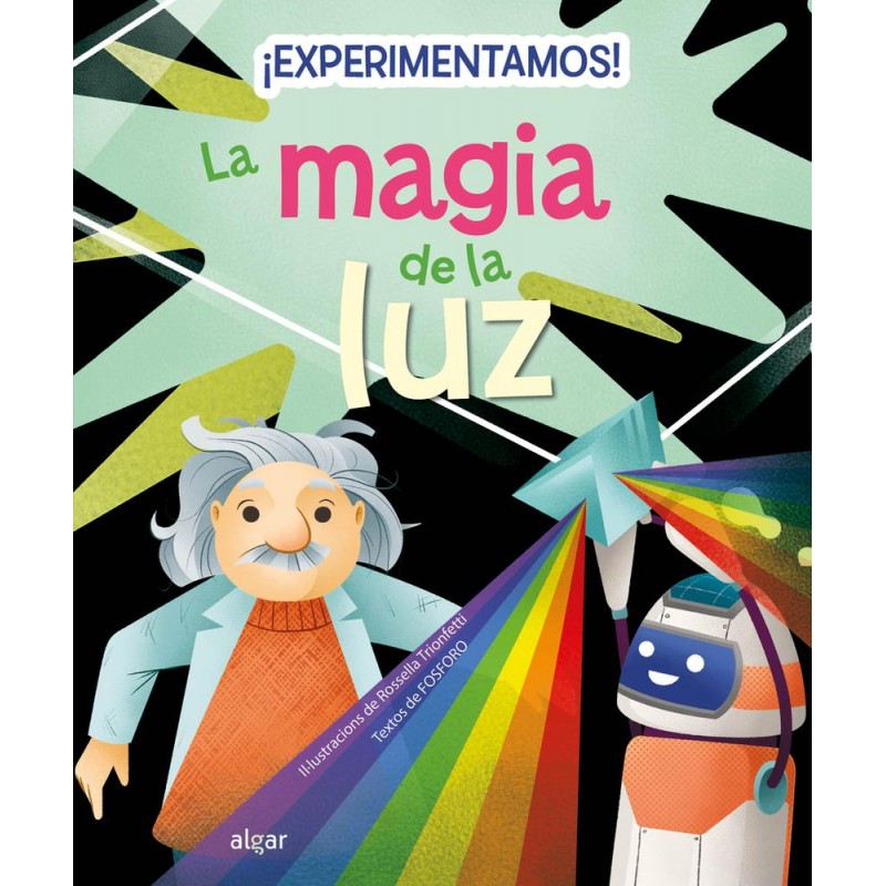 ¡Experimentamos La magia de la luz ¡Experimentamos La magia de la luz