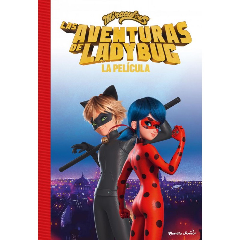Miraculous La película La novela Miraculous La película La novela