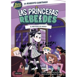 Las Princesas Rebeldes 5  El misterio de Aurax